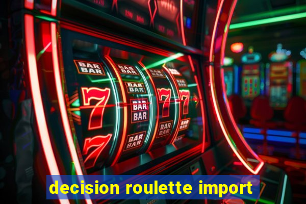 decision roulette import